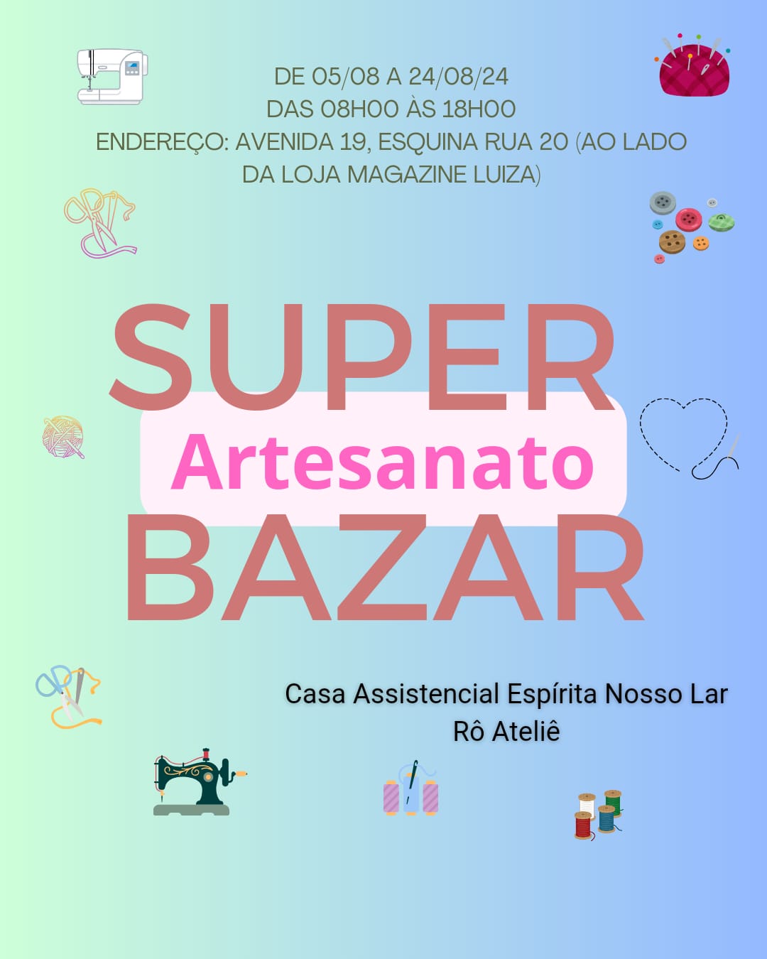 Super Bazar de Artesanato – De 05/08 a 24/08!